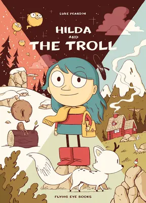 Hilda y el trol: Hilda Libro 1 - Hilda and the Troll: Hilda Book 1