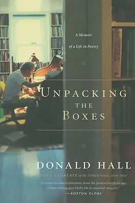 Desembalar las cajas: Memorias de una vida dedicada a la poesía - Unpacking the Boxes: A Memoir of a Life in Poetry