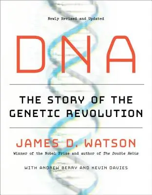 EL ADN: La historia de la revolución genética - DNA: The Story of the Genetic Revolution