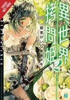 Torture Princess: Fremd Torturchen, Vol. 2 (Novela Ligera) - Torture Princess: Fremd Torturchen, Vol. 2 (Light Novel)