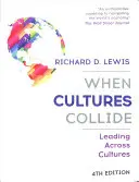 Cuando las culturas chocan: Liderar a través de las culturas - When Cultures Collide: Leading Across Cultures