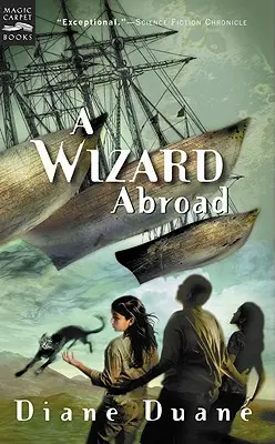 Un Mago en el Extranjero, 4: El Cuarto Libro de la Serie Jóvenes Magos - A Wizard Abroad, 4: The Fourth Book in the Young Wizards Series