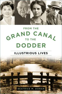 Del Gran Canal al Dodder: Vidas ilustres - From the Grand Canal to the Dodder: Illustrious Lives