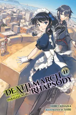 Death March to the Parallel World Rhapsody, Vol. 11 (Novela Ligera) - Death March to the Parallel World Rhapsody, Vol. 11 (Light Novel)