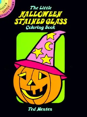 El pequeño libro para colorear de Halloween - The Little Halloween Stained Glass Coloring Book