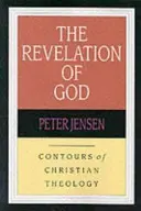 La revelación de Dios - Los contornos de la teología cristiana (Jensen Peter (Autor)) - Revelation of God - Contours Of Christian Theology (Jensen Peter (Author))