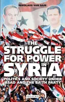 La lucha por el poder en Siria: Política y sociedad bajo Asad y el partido Baas - The Struggle for Power in Syria: Politics and Society Under Asad and the Ba'th Party