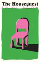 El invitado: Y otras historias - The Houseguest: And Other Stories