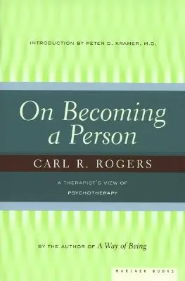 On Becoming a Person: La visión de un terapeuta sobre la psicoterapia - On Becoming a Person: A Therapist's View of Psychotherapy