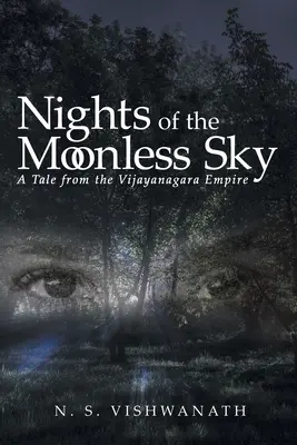 Noches del cielo sin luna: Un cuento del Imperio Vijayanagara - Nights of the Moonless Sky: A Tale from the Vijayanagara Empire
