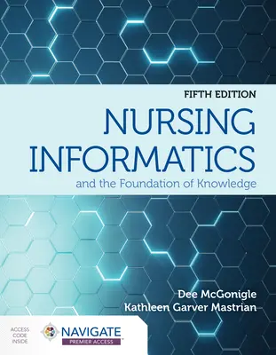 La informática en enfermería y la base del conocimiento - Nursing Informatics and the Foundation of Knowledge