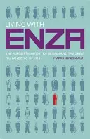 Vivir con Enza: La historia olvidada de Gran Bretaña y la gran pandemia de gripe de 1918 - Living with Enza: The Forgotten Story of Britain and the Great Flu Pandemic of 1918