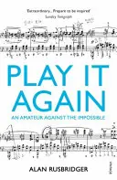 Play It Again - Un aficionado contra lo imposible - Play It Again - An Amateur Against The Impossible