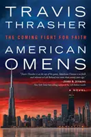 American Omens: La lucha por la fe: Una novela - American Omens: The Coming Fight for Faith: A Novel