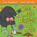 Un topo cava un agujero - One Mole Digging a Hole