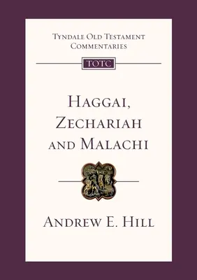 Hageo, Zacarías y Malaquías - Comentario Tyndale del Antiguo Testamento - Haggai, Zechariah and Malachi - Tyndale Old Testament Commentary