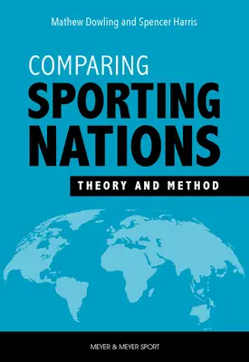 Comparación de naciones deportivas: Teoría y método - Comparing Sporting Nations: Theory and Method