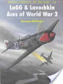 Lagg & Lavochkin Ases de la Segunda Guerra Mundial - Lagg & Lavochkin Aces of World War 2