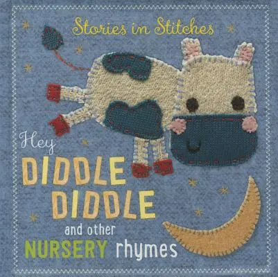 Hey Diddle Diddle y otras canciones infantiles - Hey Diddle Diddle and Other Nursery Rhymes