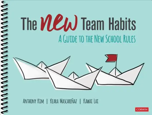 Los nuevos hábitos del equipo: Guía de las nuevas normas escolares - The New Team Habits: A Guide to the New School Rules