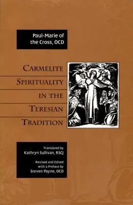 Espiritualidad carmelita en la tradición teresiana - Carmelite Spirituality in the Teresian Tradition