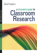 Guía del profesor para la investigación en el aula - Teacher's Guide to Classroom Research