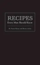 Recetas que todo hombre debería conocer - Recipes Every Man Should Know