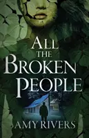 Toda la gente rota - All the Broken People