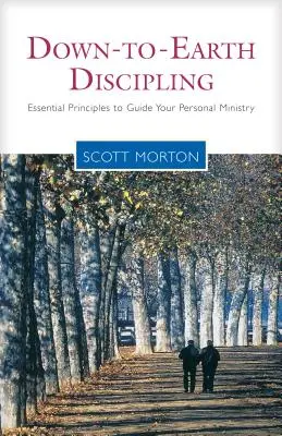 Discipulado con los pies en la tierra - Down-to-Earth Discipling