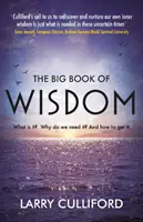 El Gran Libro de la Sabiduría: ¿Qué es? ¿Por qué la necesitamos? y ¿Cómo conseguirla? - The Big Book of Wisdom: What Is It? Why Do We Need It? and How to Get It?