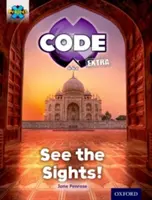 Proyecto X CODE Extra: Purple Book Band, Oxford Nivel 8: Wonders of the World: Las maravillas del mundo - Project X CODE Extra: Purple Book Band, Oxford Level 8: Wonders of the World: See the Sights!