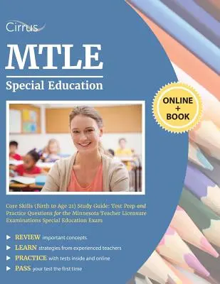 MTLE Educación Especial Habilidades Básicas (Nacimiento a los 21 años) Guía de Estudio: Preparación para el examen y preguntas de práctica para el Minnesota Teacher Licensure Examinations Sp - MTLE Special Education Core Skills (Birth to Age 21) Study Guide: Test Prep and Practice Questions for the Minnesota Teacher Licensure Examinations Sp