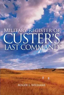 Registro militar del último comando de Custer - Military Register of Custer's Last Command