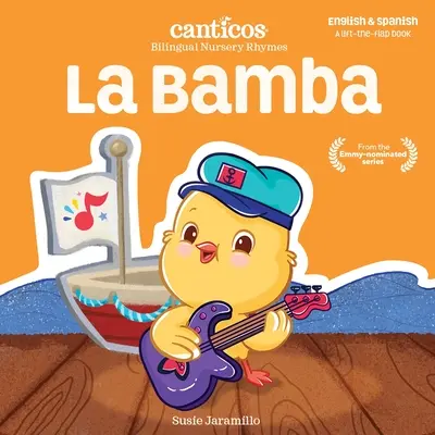 La Bamba: Canciones infantiles bilingües - La Bamba: Bilingual Nursery Rhymes