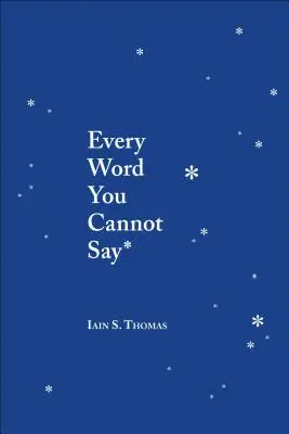 Cada palabra que no puedes decir - Every Word You Cannot Say