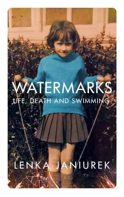 Marcas de agua: Vida, muerte y natación - Watermarks: Life, Death and Swimming