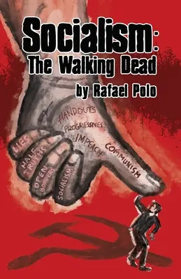 Socialismo: The Walking Dead - Socialism: The Walking Dead