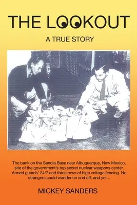 El vigía: Una historia real - The Lookout: A True Story