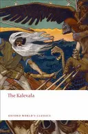 El Kalevala: Un poema épico según la tradición oral de Elias Lonnrot - The Kalevala: An Epic Poem After Oral Tradition by Elias Lonnrot