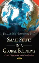 Pequeños Estados en una economía global - Crisis, cooperación y contribuciones - Small States in a Global Economy - Crisis, Cooperation & Contributions