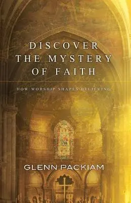 Descubra el misterio de la fe - Discover the Mystery of Faith