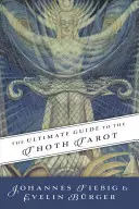 La Guía Definitiva del Tarot de Thoth - The Ultimate Guide to the Thoth Tarot