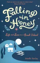 Falling in Honey - Vida y amor en una isla griega - Falling in Honey - Life and Love on a Greek Island