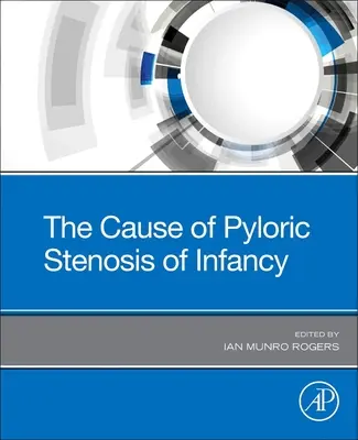 Causas de la estenosis pilórica infantil - Cause of Pyloric Stenosis of Infancy