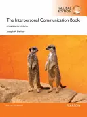 Libro de la comunicación interpersonal, edición mundial - Interpersonal Communication Book, Global Edition