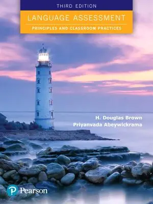 Evaluación lingüística: Principios y prácticas en el aula - Language Assessment: Principles and Classroom Practices