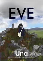 Eve: la nueva novela gráfica del galardonado autor de Becoming Unbecoming - Eve: the new graphic novel from the award-winning author of Becoming Unbecoming