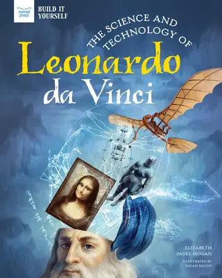 La ciencia y la tecnología de Leonardo Da Vinci - The Science and Technology of Leonardo Da Vinci