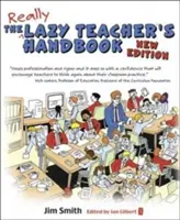 El manual del profesor perezoso: Cómo tus alumnos aprenden más cuando tú enseñas menos - The Lazy Teacher's Handbook: How Your Students Learn More When You Teach Less