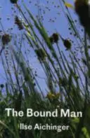 El hombre atado y otras historias - Bound Man, and Other Stories